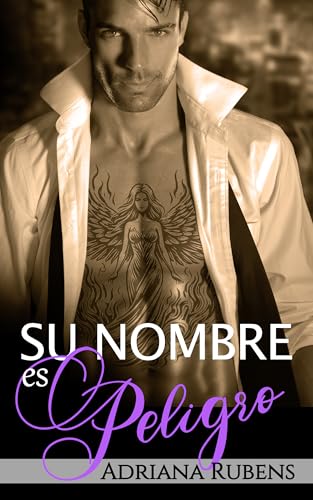 Su nombre es Peligro (Serie «Su nombre» nº 3) (Spanish Edition)