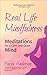 Real Life Mindfulness: Medi...