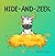 HIDE-AND-ZEEK (ZEEK THE ZIG...