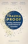 Trauma Proof: Hea...