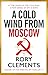 A Cold Wind From Moscow: The brand new 2025 thriller from the master of spy fiction (Tom Wilde Book 8)