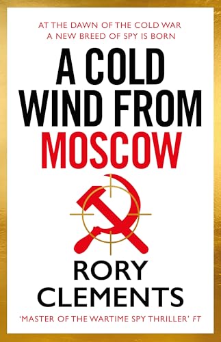 A Cold Wind From Moscow: The brand new 2025 thriller from the master of spy fiction (Tom Wilde Book 8)