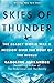 Skies of Thunder: The deadly World War II mission over the roof of the world