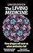 The Living Medicine: The re...
