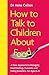 How to Talk to Children Abo...