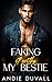 Faking it with My Bestie by Andie Duvall
