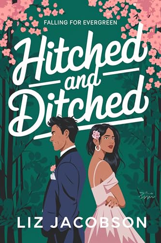 Hitched and Ditched (Falling for Evergreen, #1)