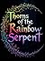 Thorns of the Rainbow Serpe...