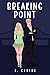 Breaking Point: A steamy bo...