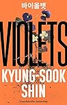 Violets by Kyung-Sook Shin