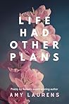 Book cover for Life Had Other Plans