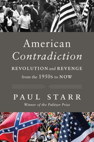 American Contradiction: Revolution and Revenge from the 1950s to Now (Hardcover)