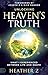 Unlocking Heaven's Truth: What I Experienced Between Life and Death