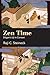 Zen Time by Raji C. Steineck