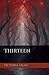 Thirteen