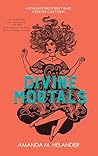 Divine Mortals
