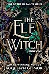 The Elf Witch by Jacquelyn Gilmore