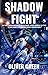SHADOW FIGHT: In the Underworld of Power Your Enemy is Scum and Your Victories Unknown