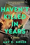 Haven't Killed in...