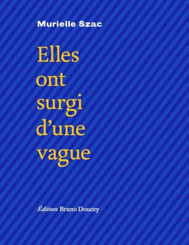 Elles ont surgi d'une vague (Paperback)