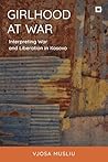 Girlhood at War: ...