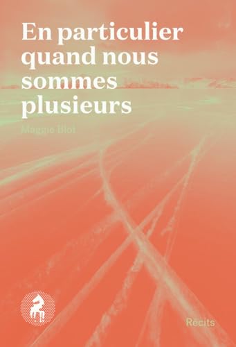 En particulier quand nous sommes plusieurs (Paperback)