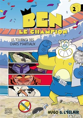 Le tournoi des chats martiaux (Ben le champion #2)