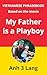 Vietnamese Phrasebook Based on the movie My Father is a Playboy by Anh 3 Lang