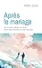 Après le mariage: Les quatr...