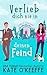 Verlieb dich nie in deinen Feind: Eine süße Feinde-zu-Liebenden Romantikkomödie (Liebe ist kompliziert 2) (German Edition)
