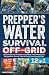 WATER SURVIVAL OFF-GRID: Li...