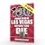 100 Things to Do in Las Vegas Before You Die, second edition