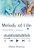 Melody of Life - A Melophil...