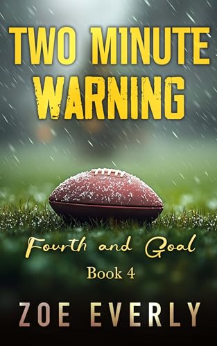 Fourth And Goal (Two Minute Warning #4)