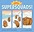 Supersquads!: Animal Heroes