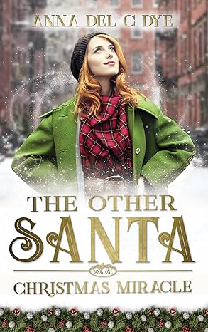 The Other Santa: A Christmas Miracle