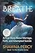 Breathe: A true story about marriage, faith, and attempted suicide (Breathe series Book 1)