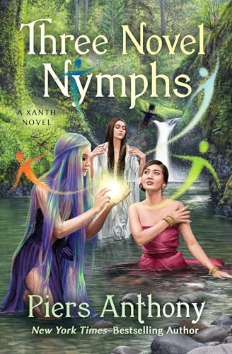 Three Novel Nymphs (The Xanth Novels Book 48)