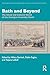 Bath and Beyond: The Social and Cultural World of the Georgian Assembly Room (Routledge Studies in Eighteenth-Century Cultures and Societies)