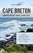 CAPE BRETON COMPREHENSIVE TRAVEL GUIDE 2025 by Leon Henry