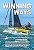 WINNING WAYS: Secrets to Success in One Design Racing