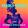 Pearly Gates by Bonnie  Solomon