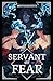 Servant of Fear (Song of the Dark)