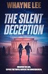 The Silent Decept...