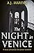 The Night in Venice by A.J. Martin
