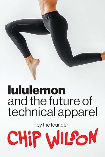 Lululemon and the Future of Technical Apparel (Hardcover)