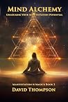 Mind Alchemy: Unl...