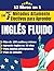 Los 7 Métodos Altamente Efectivos para Aprender Inglés Fluido... by GlobalLang Academy