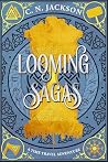 Looming Sagas: A Historical Time Travel Adventure (Toronto Time Agents)