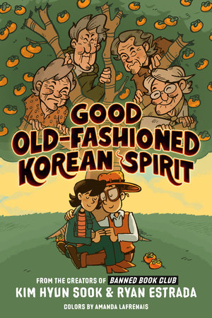 Good Old-Fashioned Korean Spirit: A Graphic Novel (Paperback)